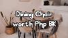 Installing Dining Chair Worth Php 8k